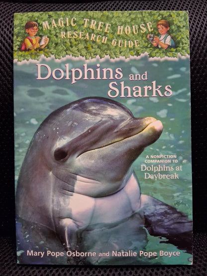 Magic Tree House Research Guide: Dolphins And Sharks (A Nonfiction Companion To Dolphins At Daybreak) - Heaven's Roaring Boutique
