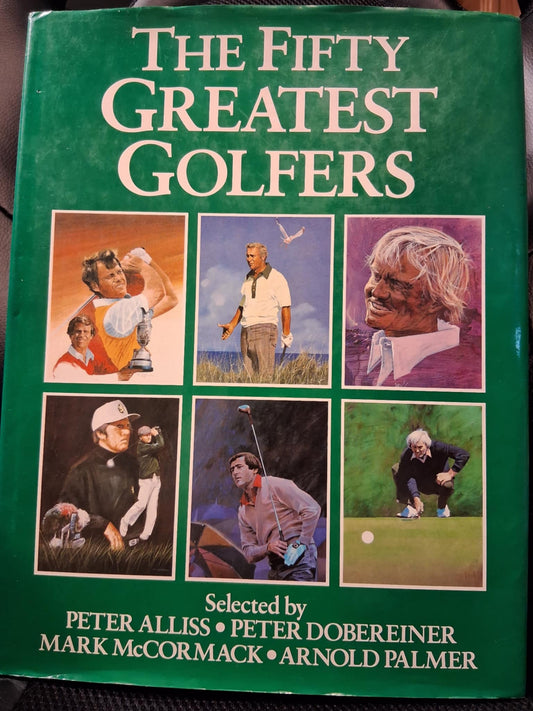 The Fifty Greatest Golfers (Vintage Collectible Book)