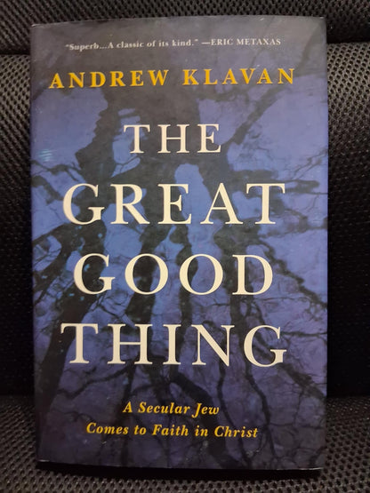 The Great Good Thing: A Secular Jew Comes To Faith In Christ - Heaven's Roaring Boutique