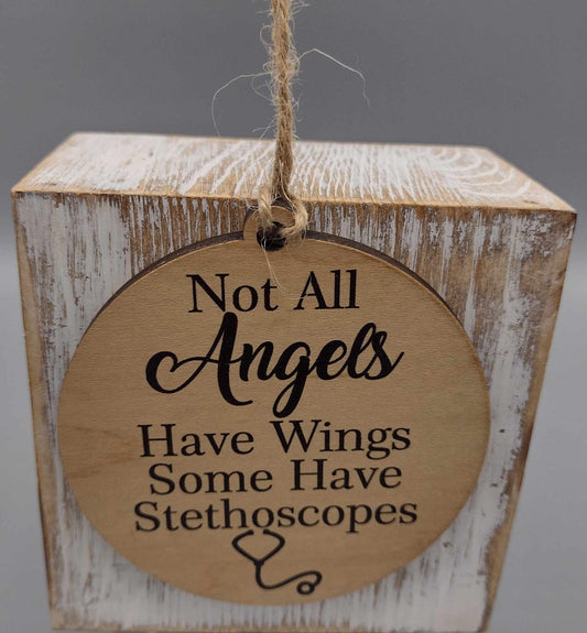 Not All Angels Have Wings - Wooden Ornament | Ornament | angel, angel wing, angel wings, angels, dad gifts, doctor, female doctor, female nurse, funny gifts, gifts, gifts for dad, gifts for mom, handmade, handmade gift, handmade ornament, handmade wooden ornament, inspirational gifts, male doctor, male nurse, men's gifts, mom gifts, mother's day gifts, nurse, stethoscope, stethoscopes, wing, wings, wooden, wooden gift, wooden gifts, wooden ornament | Heaven's Roaring Boutique