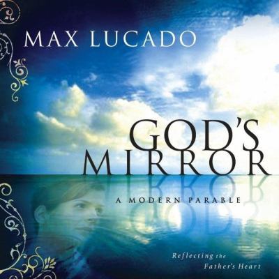 God's Mirror: A Modern Parable (CD Included)