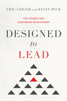 Designed To Lead: The Church And Leadership Development