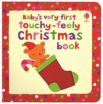 Baby's Very First Touchy-Feely Christmas Book