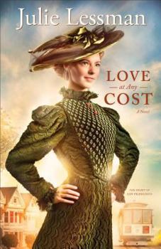 Love At Any Cost (The Heart Of San Francisco Series Book 1)
