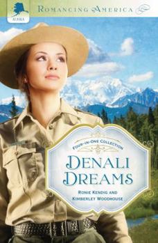 Denali Dreams (Romancing America - Alaska)