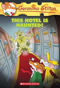 Geronimo Stilton: #50 This Hotel Is Haunted!