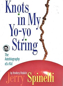 Knots In My Yo-Yo String: The Autobiography Of A Kid