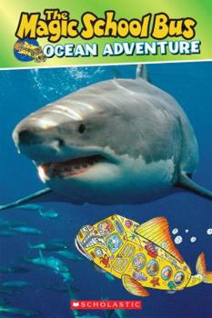 The Magic School Bus Presents: Ocean Adventure (A Nonfiction Reader)