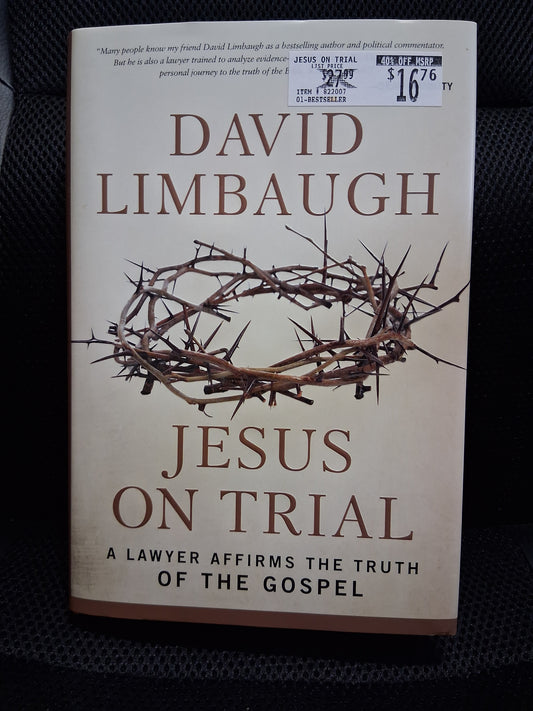 Jesus On Trial: A Lawyer Affirms The Truth Of The Gospel - Heaven's Roaring Boutique
