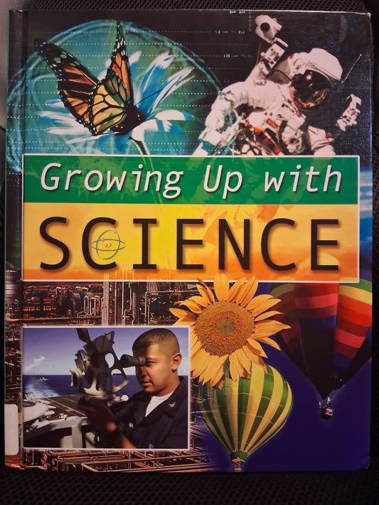 Growing Up With Science: Volume 9 (Mis-Oil)