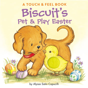 Biscuit's Pet & Play Easter (A Touch & Feel Book)