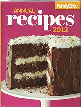 Family Circle Annual Recipes 2012