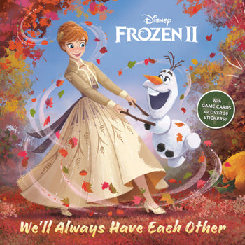 Frozen II: We'll Always Have Each Other