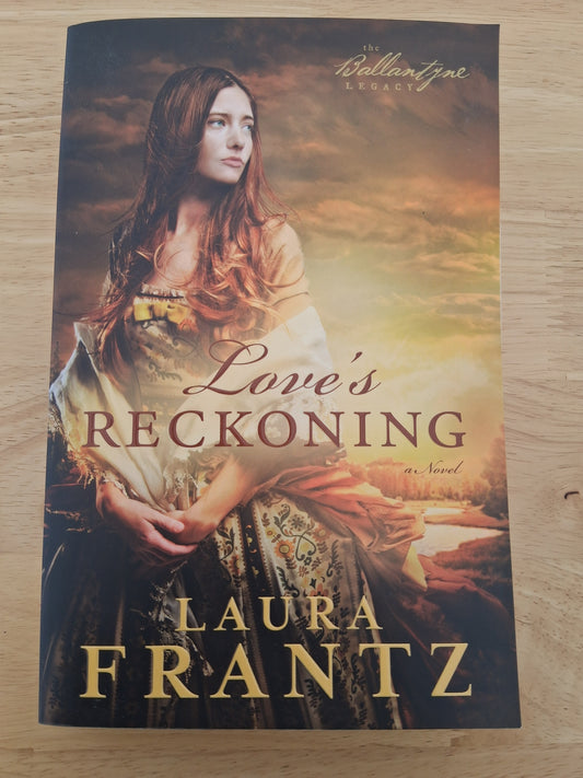 Love's Reckoning — by Laura Frantz