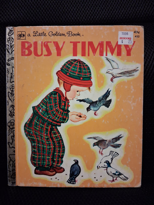Busy Timmy (A Little Golden Book) (Vintage 1977 Edition, Tenth Printing) (Green Back)