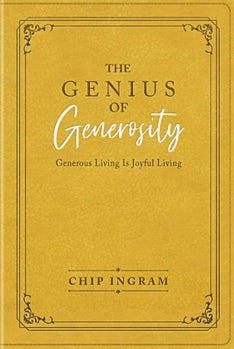The Genius Of Generosity: Generous Living Is Joyful Living