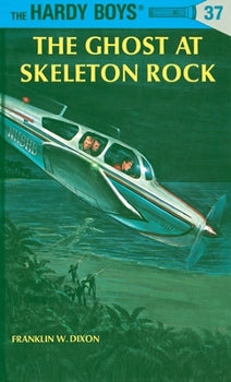 The Hardy Boys #37: The Ghost At Skeleton Rock