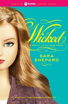 Wicked: A Pretty Little Liars Novel