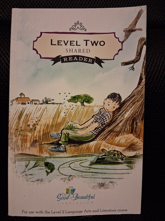 The Good And The Beautiful Level Two Shared Reader