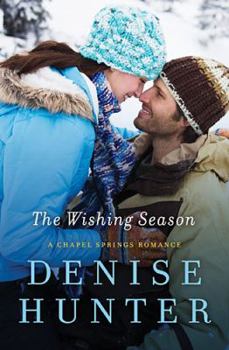 The Wishing Season: A Chapel Springs Romance