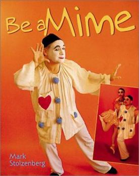 Be A Mime