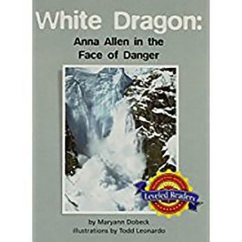 White Dragon: Anna Allen In The Face Of Danger (Houghton Mifflin Leveled Readers)