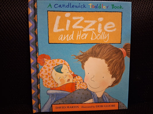 Lizzie And Her Dolly (A Candlewick Toddler Book)