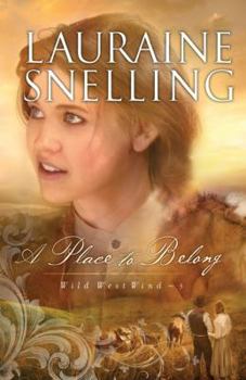 A Place To Belong (Wild West Wind Series Book 3)