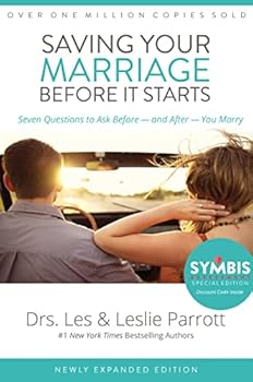 Saving Your Marriage Before It Starts: Seven Questions To Ask Before -And After- You Marry