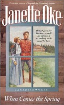 When Comes The Spring (Canadian West Series Book 2) - Heaven's Roaring Boutique