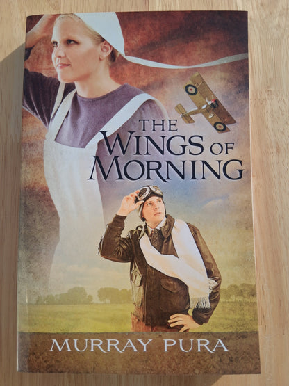 The Wings Of Morning — by Murray Pura