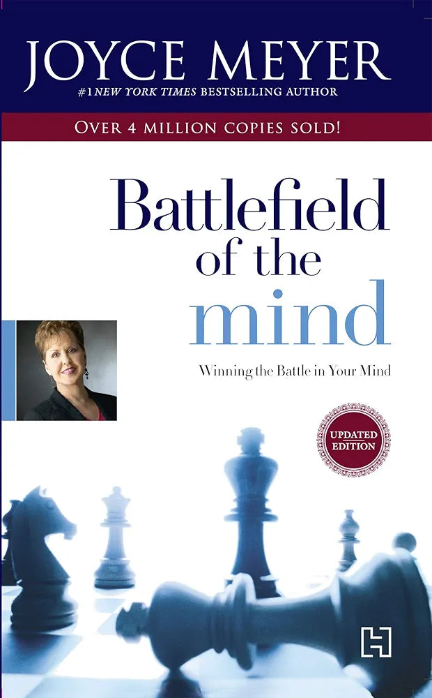 Battlefield Of The Mind: Winning The Battle In Your Mind