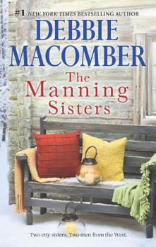 The Manning Sisters: Two Sisters. Two Men From The West.