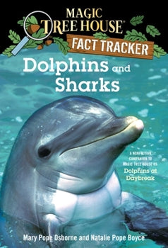 Magic Tree House Research Guide: Dolphins And Sharks (A Nonfiction Companion To Dolphins At Daybreak)