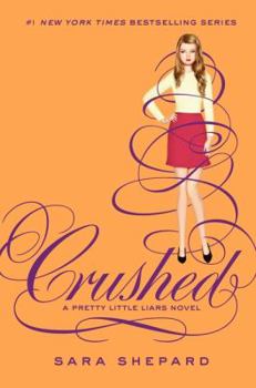 Crushed: A Pretty Little Liars Novel