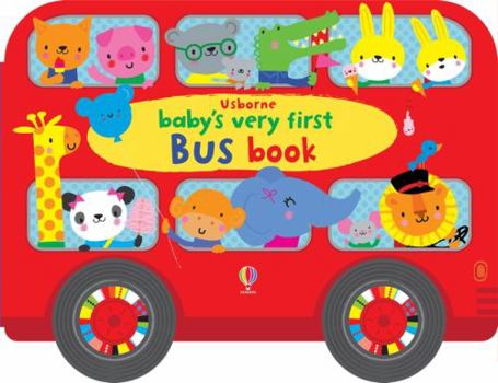 Usborne Baby's Very First Bus Book