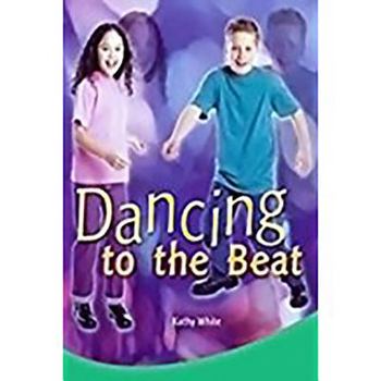 Dancing To The Beat (Rigby PM Plus Nonfiction Level 26)