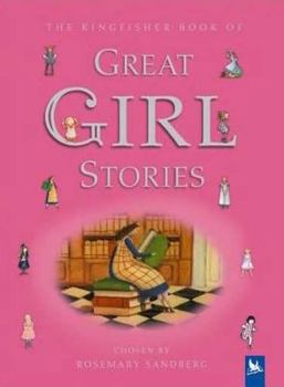 The Kingfisher Book Of Great Girl Stories