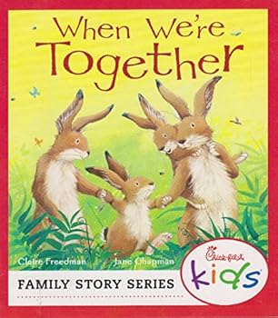 When We're Together (Chick-Fil-A Kids Family Story Series)