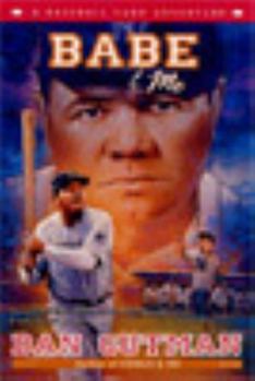 A Baseball Card Adventure: Babe & Me