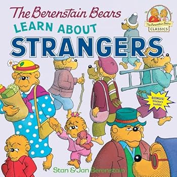 The Berenstain Bears Learn About Strangers (First Time Books)