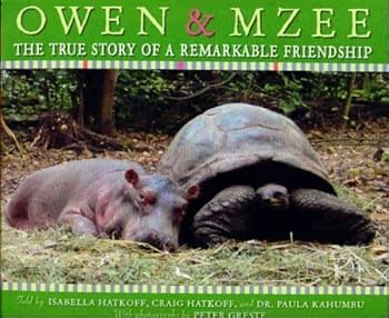 Owen & Mzee: The True Story Of A Remarkable Friendship
