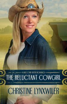 The Reluctant Cowgirl: A McCord Sister Romance Book 1