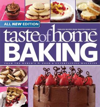 Taste Of Home Baking: Timeless Recipes From Trusted Home Cooks