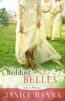 Wedding Belles (Belles & Whistles Series Book 2)