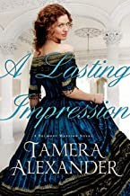 A lasting Impression — by Tamera Alexander (A Belmont Mansion Novel)