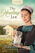 The Healing Jar — by Wanda E. Brunstetter