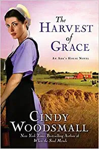 The Harvest Of Grace — by Cindy Woodsmall