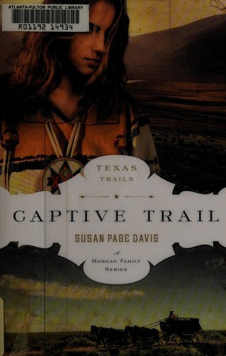 Captive Trail: A Morgan Family Series (Texas Trails) — by Susan Page Davis