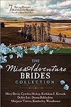 Miss Adventure Brides Collection — by Mary Davis, Cynthia Hickey, Kathleen E. Kovach, Debby Lee, Donna Schlachter
